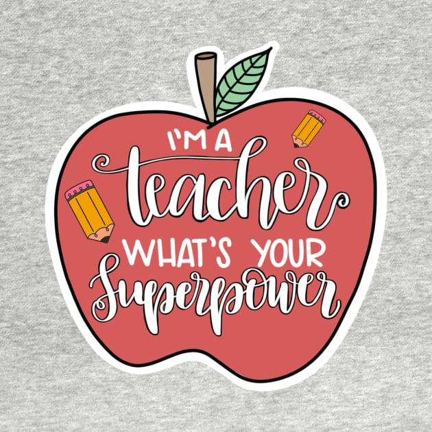 Teaching is A Superpower Sticker by trippyzipp